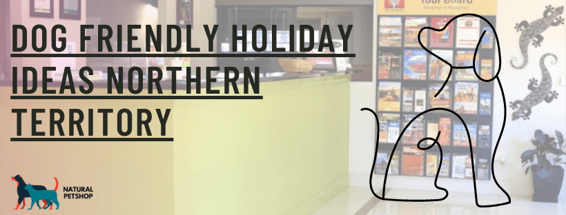 Dog Friendly Caravan Parks NT & Dog Friendly Resorts Northern Territory Australia